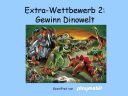 Dateiname=1_Extra-Wettbewerb_2_Dino.jpg
Dateigröße=84KB
Abmessungen: 960x720
hinzugefügt am: 02. Dezember 2012 1_Extra-Wettbewerb_2_Dino.jpg